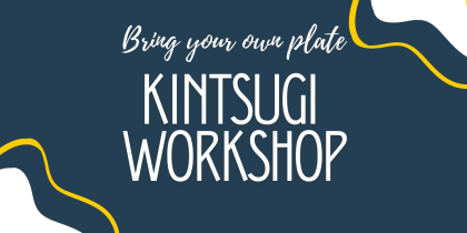 Kintsugi Workshop BYOP