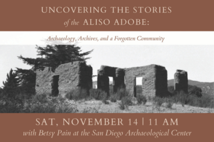 Uncovering the Stories of the Aliso Adobe Large